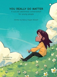 Abbildung von: YOU REALLY DO MATTER A suicide-awareness conversation for young people - Star Publishing (San Rafael, CA)