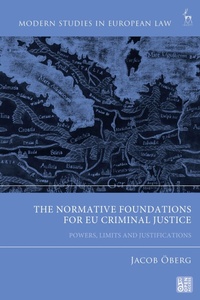 Abbildung von: The Normative Foundations for EU Criminal Justice - Hart Publishing