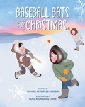 Cover: Baseball Bats for Christmas - Annick Press Ltd