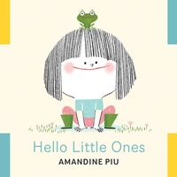Enlarge image Cover: Hello Little Ones - Annick Press Ltd