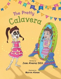Enlarge image Cover: The Pretty Calavera - Bella Bach Publishing