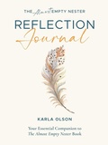Cover: The Almost Empty Nester Reflection Journal - Storybuilders Press