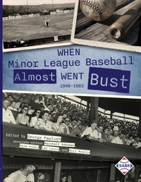 Abbildung von: When Minor League Baseball Almost Went Bust - Society for American Baseball Research