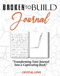 Enlarge image Cover: Broken to Build Journal - Vision Publishing House