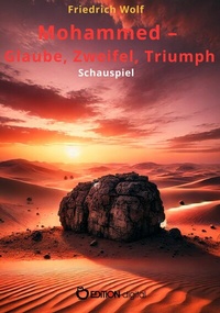 Abbildung von: Mohammed - Glaube, Zweifel, Triumph - EDITION digital
