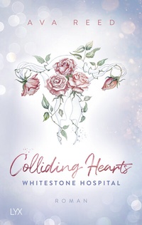 Abbildung von: Whitestone Hospital - Colliding Hearts - LYX