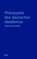 Bild: Philosophie des deutschen Idealismus - Meiner