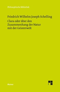Abbildung von: Clara oder über den Zusammenhang der Natur mit der Geisterwelt - Meiner