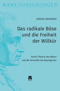 Abbildung von: Das radikale Böse und die Freiheit der Willkür - Meiner