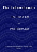Cover: Ein Kurs zur Erreichung des Gro&szlig;en Werks / Der Lebensbaum - epubli