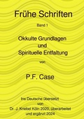 Cover: Fr&uuml;he Schriften / Okkulte Grundlagen - epubli