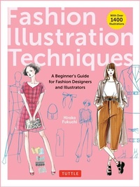Abbildung von: Fashion Illustration Techniques - Tuttle Publishing