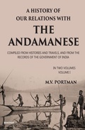 Bild: A History of Our Relations with the Andamanese, Volume I - Manohar Publishers and Distributors
