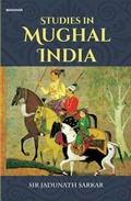 Cover: Studies in Mughal India - Manohar Publishers and Distributors