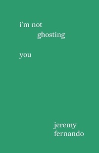 Enlarge image Cover: I'm not ghosting you - Delere Press