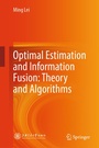 Cover: Optimal Estimation and Information Fusion: Theory and Algorithms - Springer