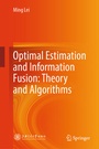 Cover: Optimal Estimation and Information Fusion: Theory and Algorithms - Springer Nature Switzerland AG