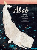 Cover: Ahab and the White Whale - NYRB Kids