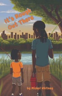 Enlarge image Cover: It's Rough Out There - Michol Whitney