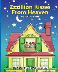 Abbildung von: Zzzillion Kisses From Heaven - J & I Publishing LLC
