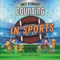 Cover: My First Counting in Sports Book - Jadedra Gilmore-Barber