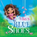 Cover: Mia's Blue Shoes - Happy Blonde LLC