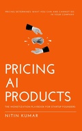 Cover: Pricing AI Products: The Monetization Playbook for Startup Founders - Nitin Kumar