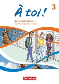 Abbildung von: À toi ! - Ausgabe 2022 - Band 3 - Cornelsen Verlag