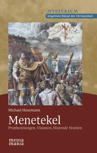 Abbildung von: Menetekel - Media Maria