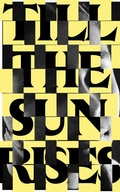 Cover: Entangled Internationalism: Till The Sun Rises - Spector Books