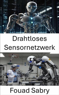 Abbildung von: Drahtloses Sensornetzwerk - Eine Milliarde Sachkundig [German]