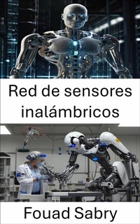 Abbildung von: Red de sensores inalámbricos - Mil Millones De Conocimientos [Spanish]