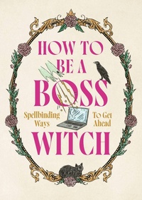 Enlarge image Cover: How to Be a Boss Witch - Welbeck
