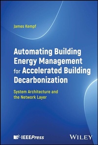 Enlarge image Cover: Automating Building Energy Management for Accelerated Building Decarbonization: System Architecture and the Network Layer - Wiley