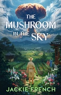 Cover: The Mushroom in the Sky - HarperCollins Publishers (Australia) Pty Ltd