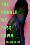Cover: The Hunger We Pass Down - Erewhon Books