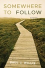 Cover: Somewhere to Follow - Slant Books