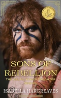 Cover: Sons of Rebellion (The Divided Isles Saga, #2) - Isabella Hargreaves