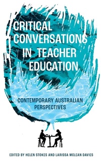Enlarge image Cover: Critical Conversations in Teacher Education - Emerald Publishing Limited