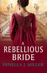 Enlarge image Cover: A Rebellious Bride - Boldwood Books Ltd