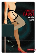 Cover: Money shot - Gallmeister