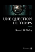 Cover: Une question de temps - Gallmeister