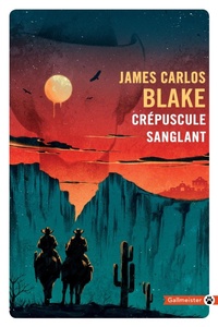 Enlarge image Cover: Crépuscule sanglant - Gallmeister