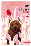 Cover: L'usine &agrave; lapins - Gallmeister