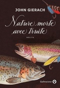 Cover: Nature morte avec truite - Gallmeister