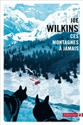 Cover: Ces Montagnes &agrave; jamais - Gallmeister