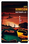 Cover: Rattrape-le ! - Gallmeister