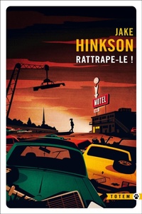 Enlarge image Cover: Rattrape-le ! - Gallmeister
