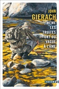 Cover: M&ecirc;me les truites ont du vague &agrave; l'&acirc;me - Gallmeister