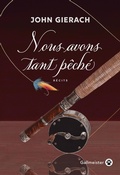 Cover: Nous avons tant p&ecirc;ch&eacute; - Gallmeister